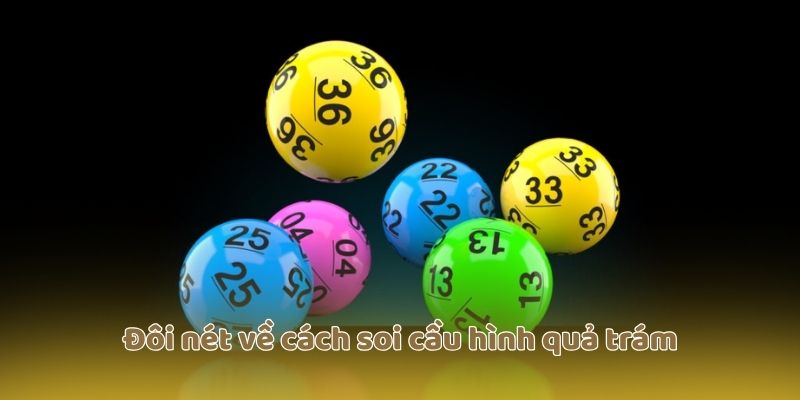 Đôi nét về cách soi cầu hình quả trám