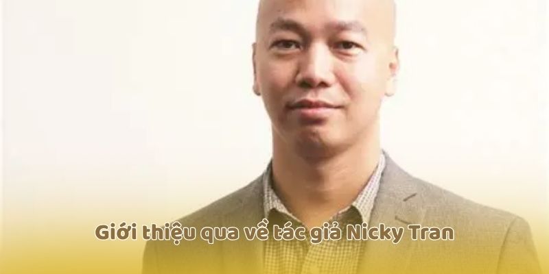 Giới thiệu qua về tác giả Nicky Tran