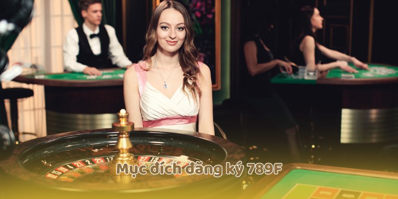 Mục đích đăng ký 789F