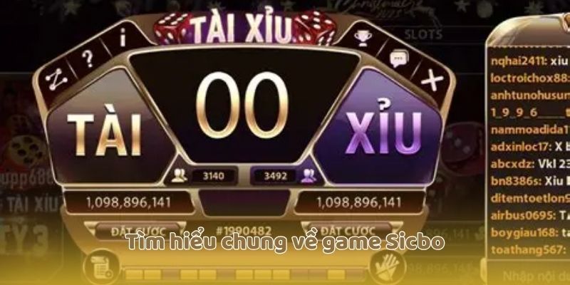 Tìm hiểu chung về game Sicbo