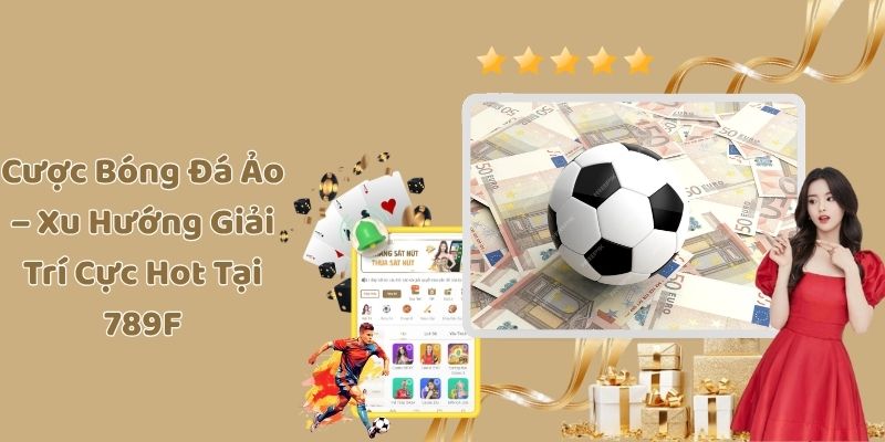 Cược bóng đá ảo
