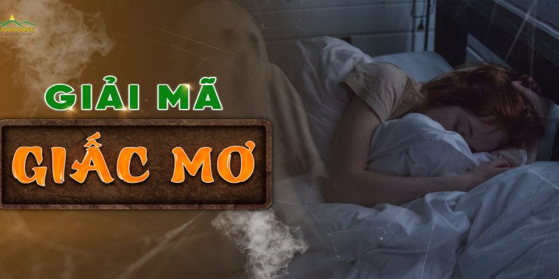 Giải mã giấc mơ