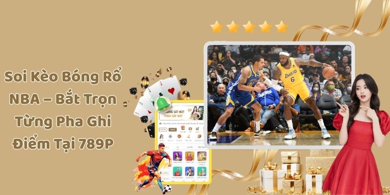 Soi kèo bóng rổ NBA